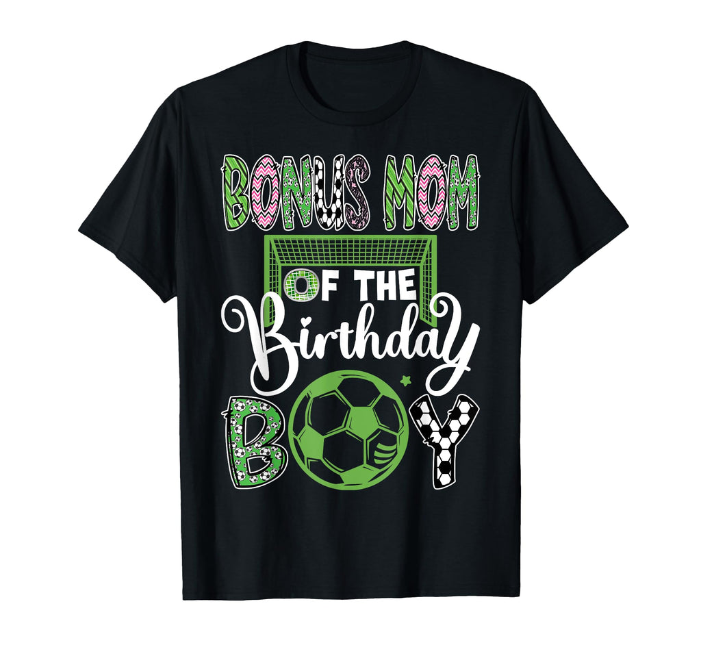 Bonus Mom Birthday Soccer Player T-Shirt - Casual Everyday Wear for Adults - T-Shirt, Sweatshirt, Hoodie