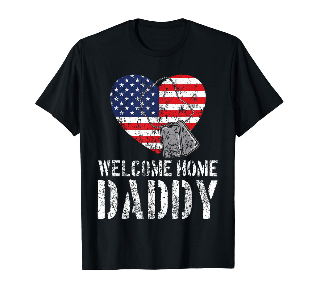 Welcome Home Daddy Military Matching T-Shirt - Minimalist Print Unisex - T-Shirt, Sweatshirt, Hoodie