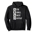 Fix Grill Rest Repeat Funny Dad Hoodie - Trendy Graphic for Adults - T-Shirt, Sweatshirt, Hoodie