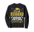 Proud Husband 2026 College Graduate Sweatshirt - Novelty Apparel Men Women - T-Shirt, Sweatshirt, Hoodie