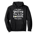 Funny Soccer Mom Art Mama Mom Soccer Hoodie - Unique Graphic Unisex - T-Shirt, Sweatshirt, Hoodie
