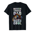Funny Monster Truck Dad Like Normal T-Shirt - Fun Novelty Design Men Women - T-Shirt, Sweatshirt, Hoodie