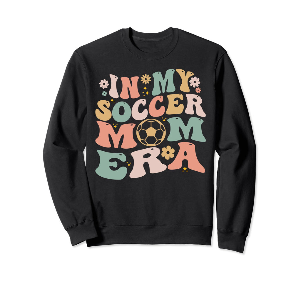 My Soccer Mom Era Tees Soccer Mom Sweatshirt - Aesthetic Graphic Unisex - T-Shirt, Sweatshirt, Hoodie