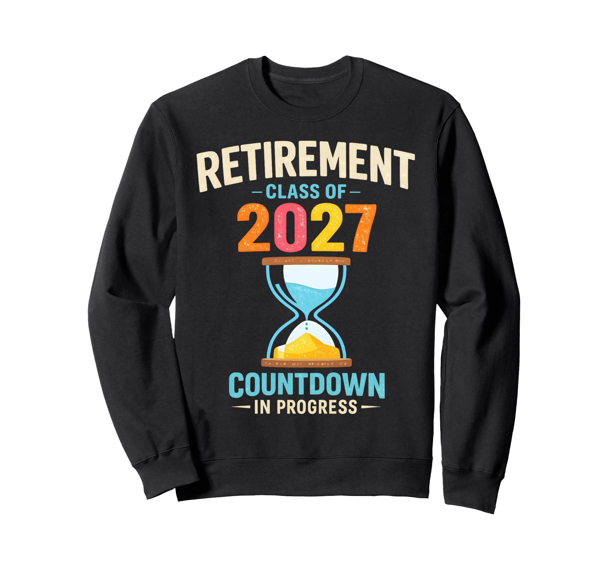 Retirement Class 2027 Countdown Sweatshirt - Unique Graphic Unisex - T-Shirt, Sweatshirt, Hoodie