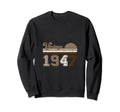 Year 1947 Gift Birthday Mom Dad Sweatshirt - Graphic Print for Adults - T-Shirt, Sweatshirt, Hoodie