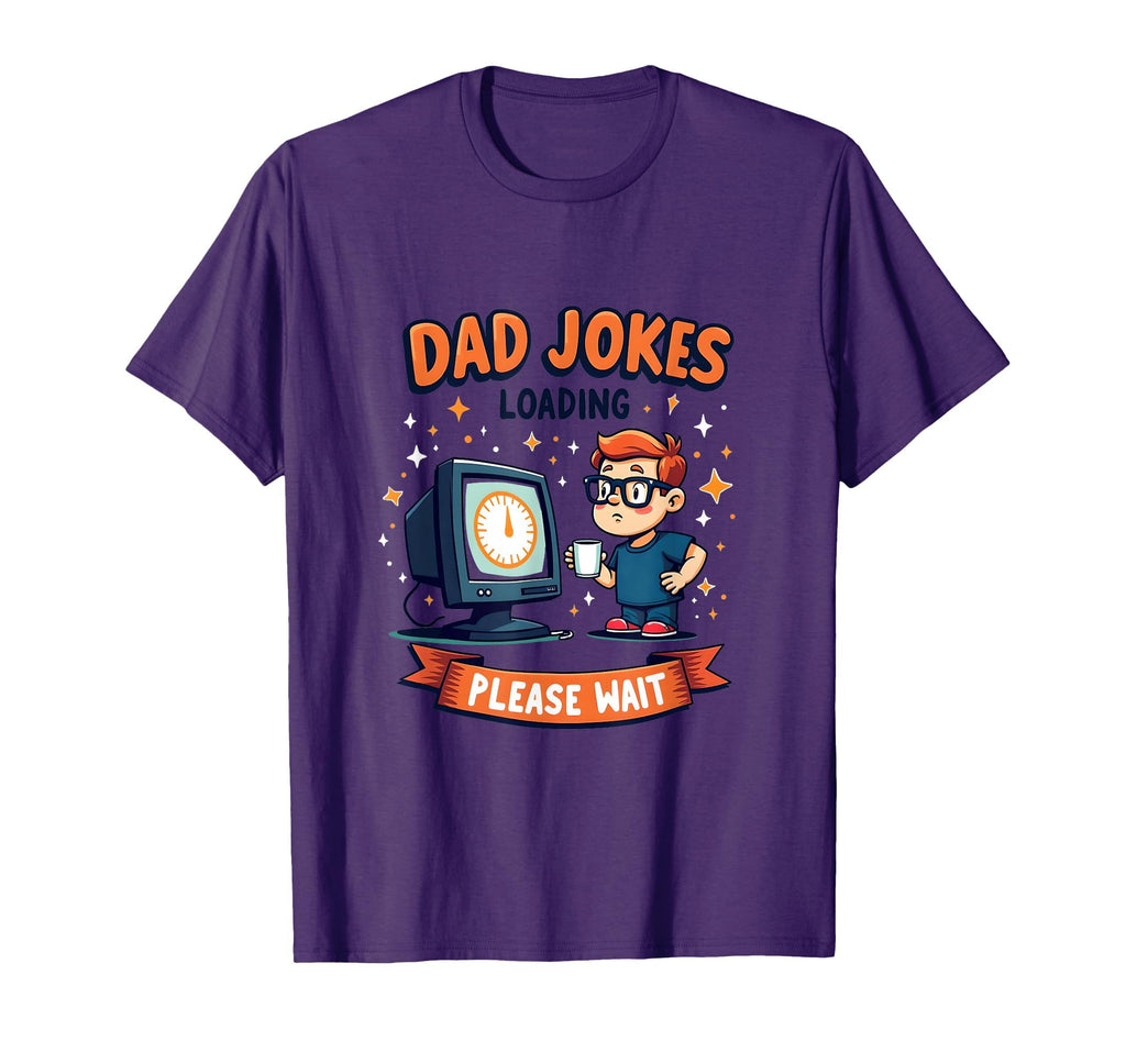 Dad Jokes Loading Please Wait New Dad T-Shirt - Trendy Graphic Unisex - T-Shirt, Sweatshirt, Hoodie