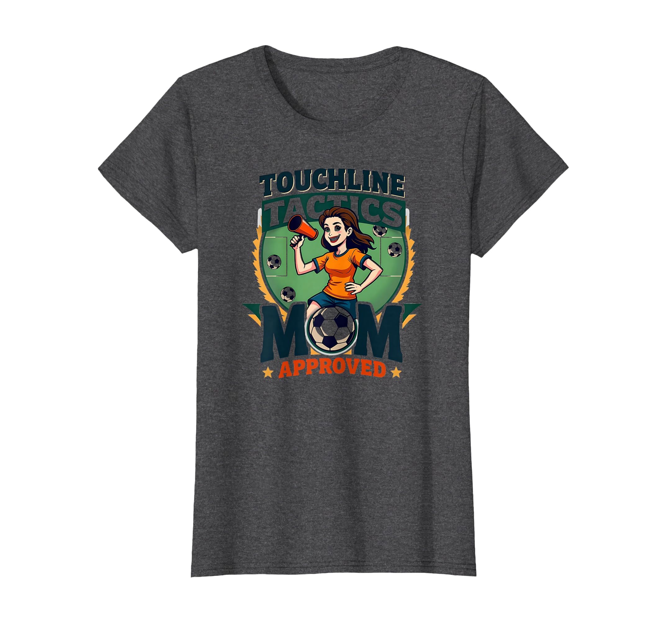 Touchline Tactics Mom Approved Soccer T-Shirt - Unique Graphic for Adults - T-Shirt, Sweatshirt, Hoodie