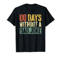 00 Days Without Dad Joke Funny T-Shirt - Aesthetic Graphic Men Women - T-Shirt, Sweatshirt, Hoodie