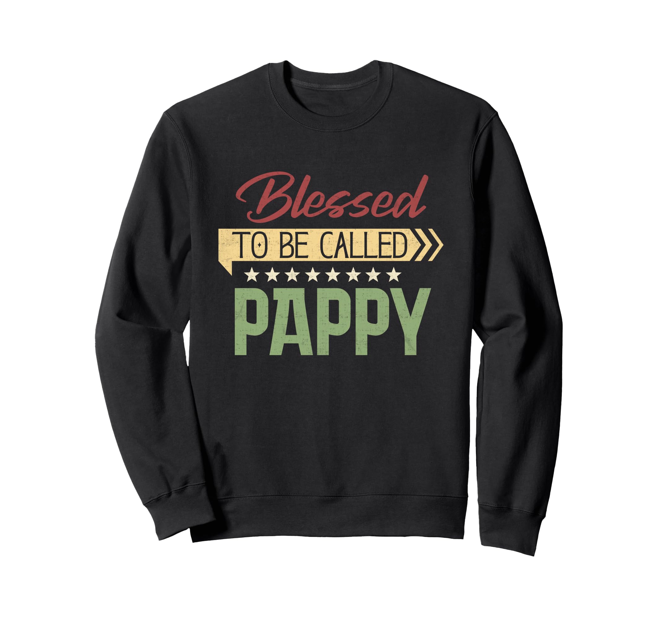 Blessed To Be Called Pappy Sweatshirt - Fun Novelty Design Men Women - T-Shirt, Sweatshirt, Hoodie