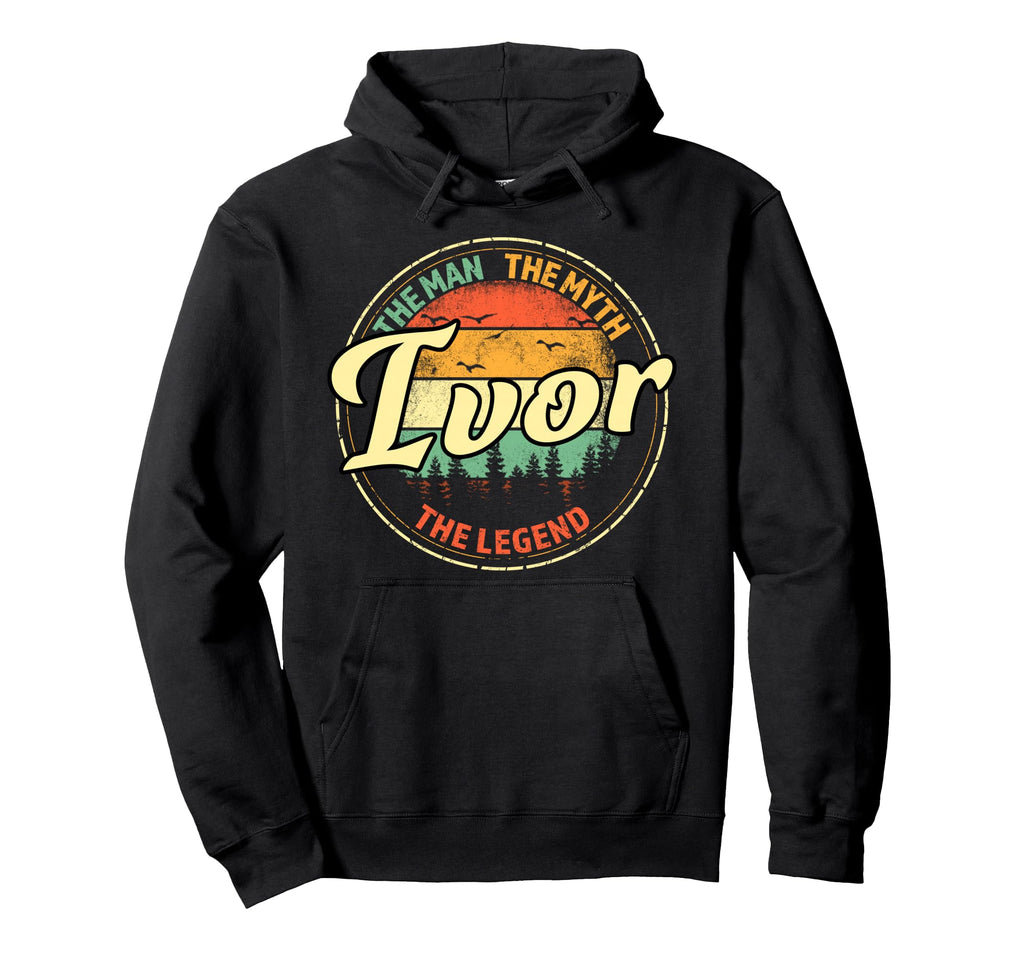 Ivor Myth Legend Personalized Name Hoodie - Casual Everyday Wear Unisex - T-Shirt, Sweatshirt, Hoodie