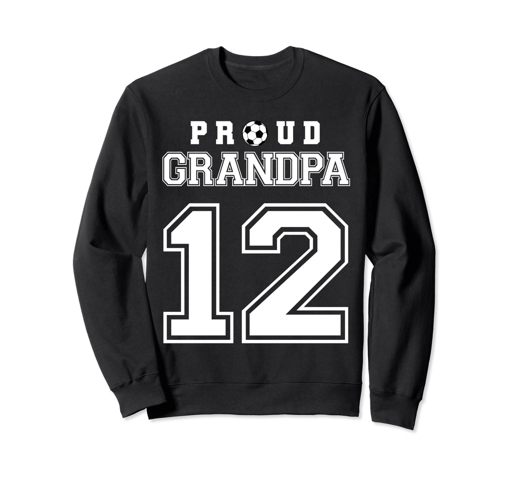 Number 12 Custom Proud Soccer Sweatshirt - Casual Everyday Wear Men Women - T-Shirt, Sweatshirt, Hoodie