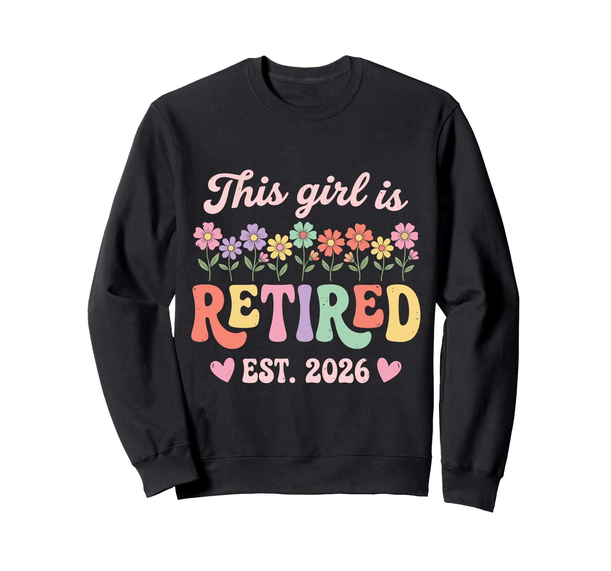 This Is Retired 2026 Retirement Sweatshirt - Aesthetic Graphic for Adults - T-Shirt, Sweatshirt, Hoodie
