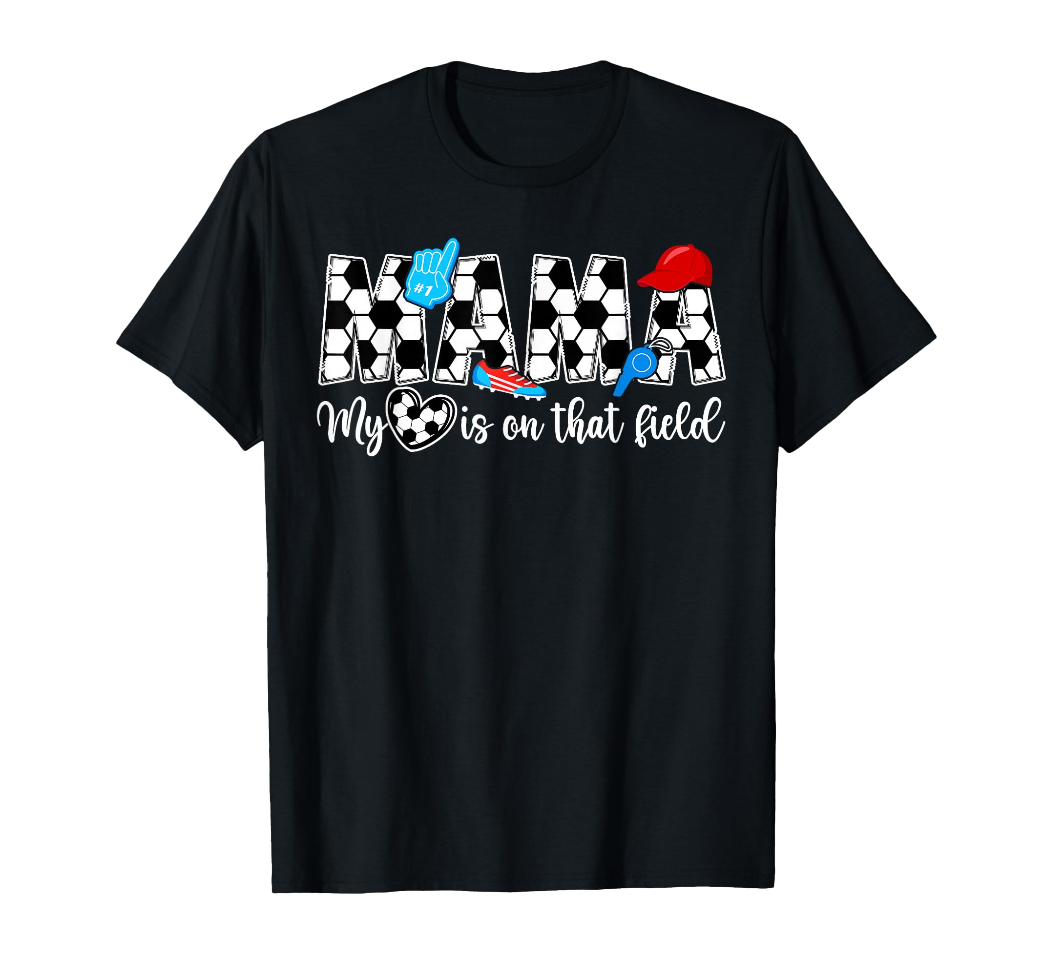 That Field Soccer Mama Soccer Mom Soccer T-Shirt - Custom Art Print Unisex - T-Shirt, Sweatshirt, Hoodie