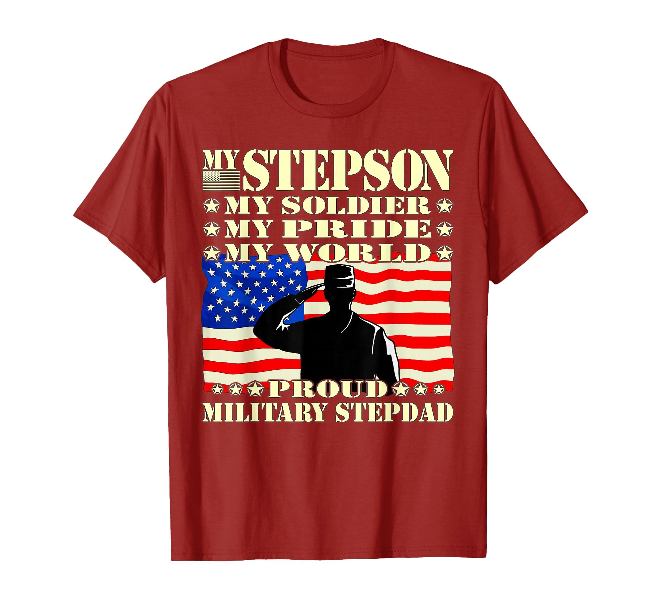 My Stepson My Soldier Hero Proud T-Shirt - Unique Graphic for Adults - T-Shirt, Sweatshirt, Hoodie