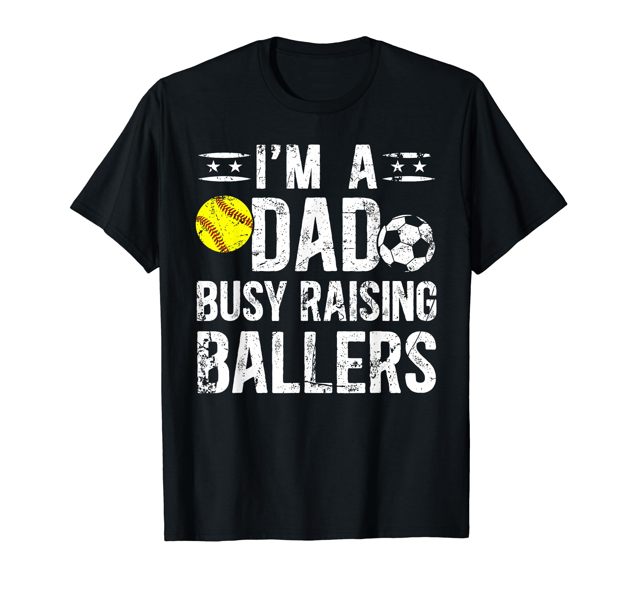 Im Dad Busy Raising Ballers Soccer T-Shirt - Aesthetic Graphic Men Women - T-Shirt, Sweatshirt, Hoodie