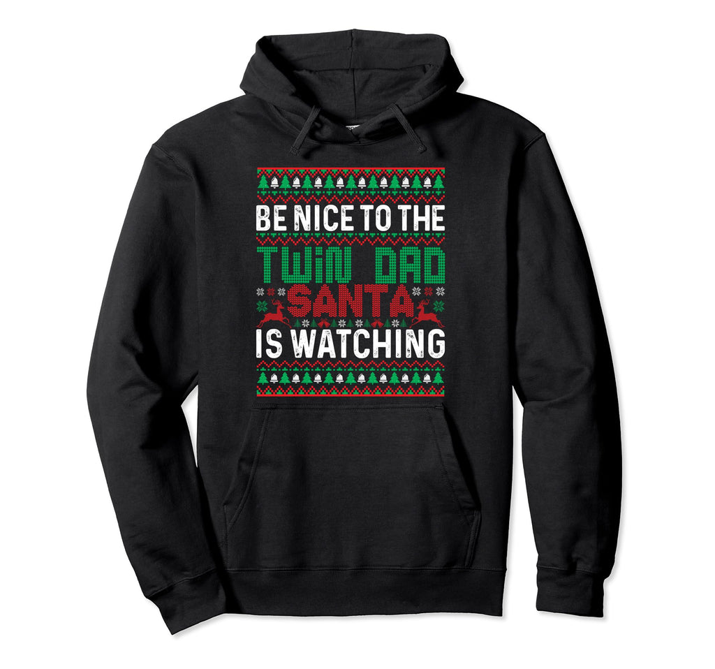Funny Be Nice To Twin Dad Ugly Hoodie - Casual Everyday Wear for Adults - T-Shirt, Sweatshirt, Hoodie