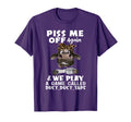 Piss Me Off Again And We Play Game T-Shirt - Fun Novelty Design for Adults - T-Shirt, Sweatshirt, Hoodie