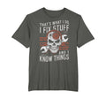 Thats What I Do I Fix Stuff T-Shirt - Casual Everyday Wear Men Women - T-Shirt, Sweatshirt, Hoodie