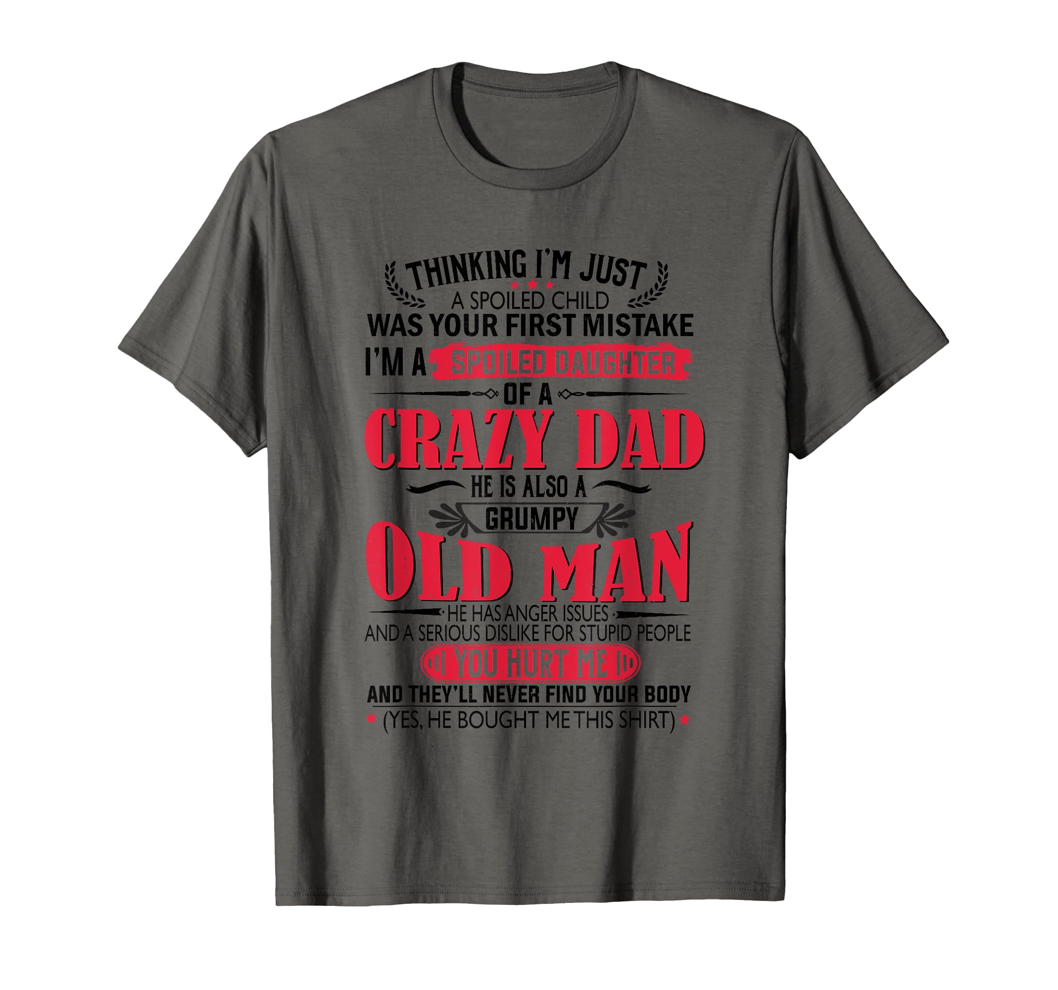 Thinking Im Just Spoiled Child Was Hoodie - Fun Novelty Design Men Women - T-Shirt, Sweatshirt, Hoodie