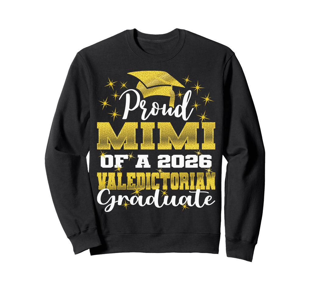 Proud Mimi 2026 Valedictorian Sweatshirt - Minimalist Print Unisex - T-Shirt, Sweatshirt, Hoodie