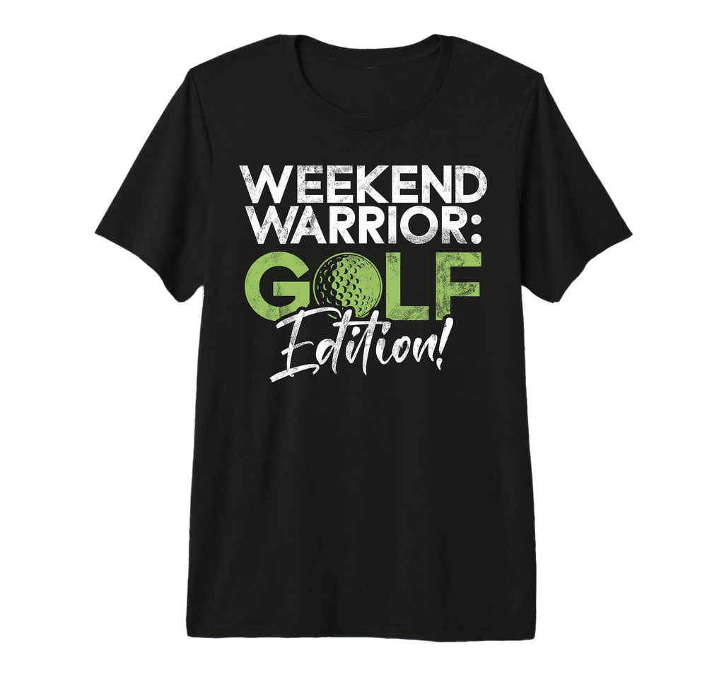 Weekend Warrior Golf Golf Dad Tri T-Shirt - Casual Everyday Wear Unisex - T-Shirt, Sweatshirt, Hoodie