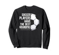 Best Soccer Grandpa Soccer Player Sweatshirt - Casual Everyday Wear Unisex - T-Shirt, Sweatshirt, Hoodie