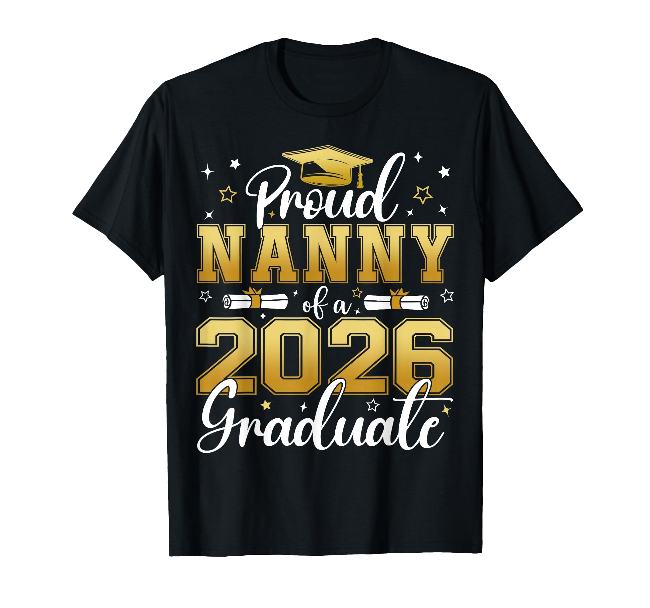 Proud Nanny Class 2026 Graduate T-Shirt - Minimalist Print for Adults - T-Shirt, Sweatshirt, Hoodie