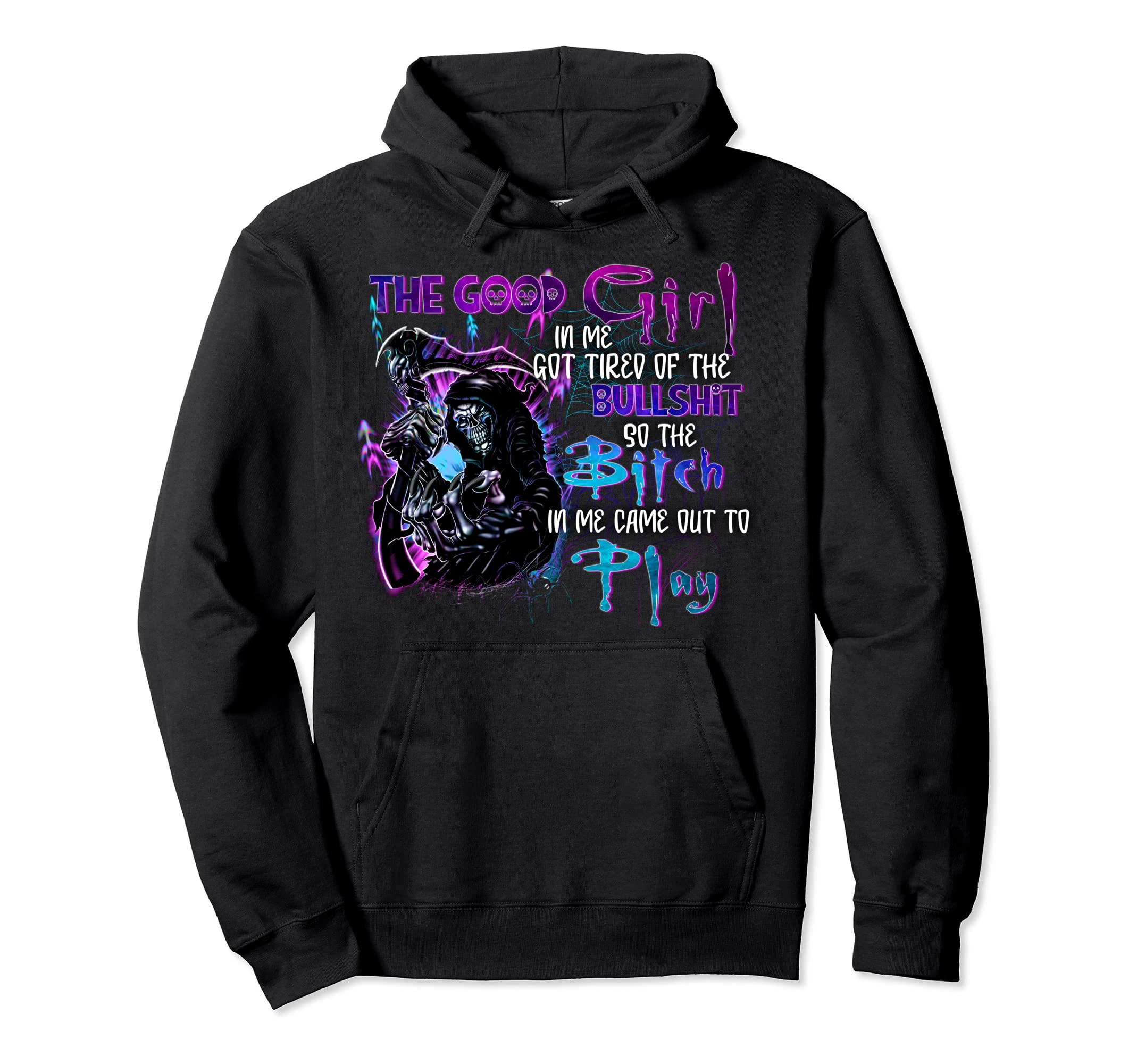 Good Me Got Tired Bullshit Grim Hoodie - Casual Everyday Wear Men Women - T-Shirt, Sweatshirt, Hoodie