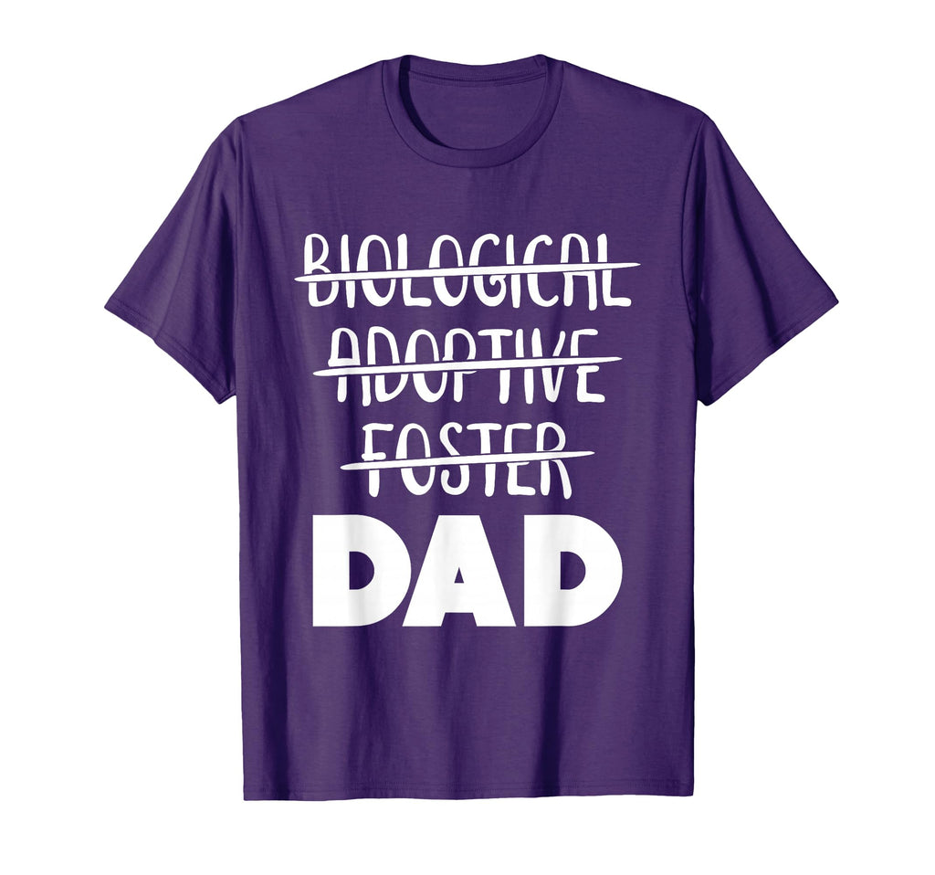 Biological Foster Adoptive Dad T-Shirt - Aesthetic Graphic for Adults - T-Shirt, Sweatshirt, Hoodie