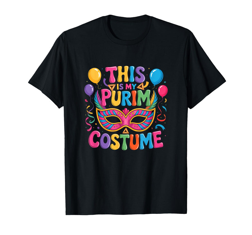 My Purim Costume Colorful Mardi Gras T-Shirt - Unique Graphic Men Women - T-Shirt, Sweatshirt, Hoodie