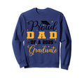 Proud Dad Class 2025 Graduate Sweatshirt - Trendy Graphic for Adults - T-Shirt, Sweatshirt, Hoodie