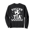 Soccer Tia Soccer Player Tia Sweatshirt - Aesthetic Graphic Men Women - T-Shirt, Sweatshirt, Hoodie