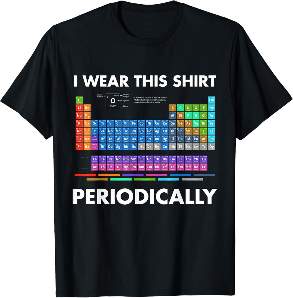 I Wear This Periodically Chemistry - Adult & Kids T-Shirts, Sweatshirts & Hoodies apparel design preview 1