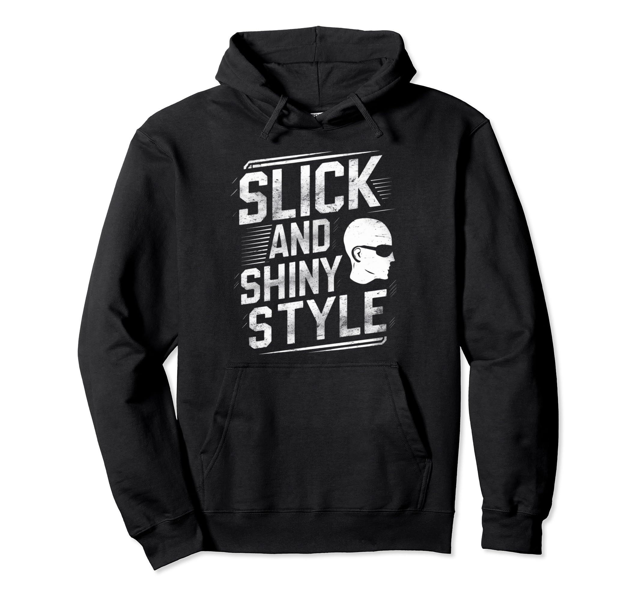 Slick And Shiny Funny Bald Dad Hoodie - Custom Art Print Men Women - T-Shirt, Sweatshirt, Hoodie