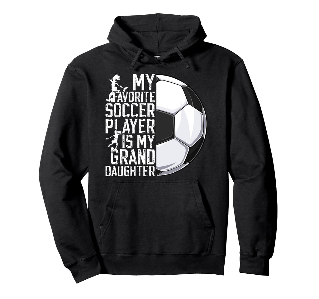 My Favorite Soccer Player Grandpa Hoodie - Custom Art Print for Adults - T-Shirt, Sweatshirt, Hoodie