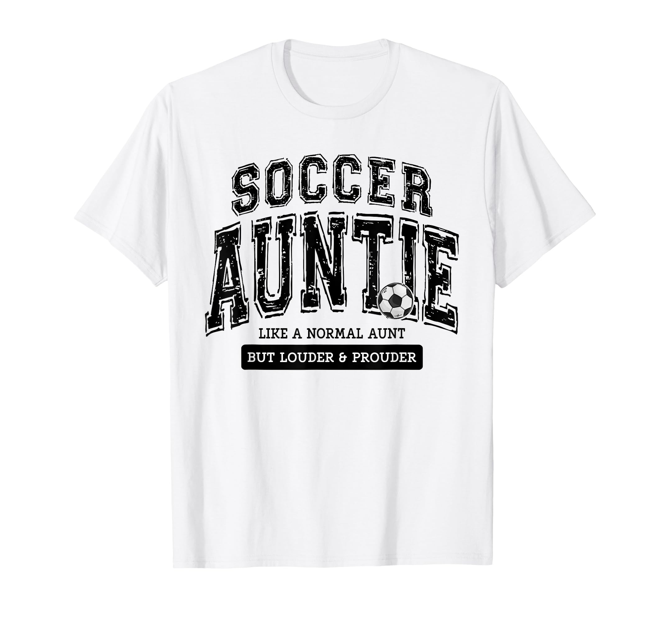 Soccer Auntie Matching Aunt Loud T-Shirt - Aesthetic Graphic for Adults - T-Shirt, Sweatshirt, Hoodie