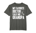 My Favorite Doctor Calls Me Grandpa T-Shirt - Graphic Print for Adults - T-Shirt, Sweatshirt, Hoodie