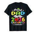 Super Proud Dad 2026 Graduate T-Shirt - Casual Everyday Wear for Adults - T-Shirt, Sweatshirt, Hoodie
