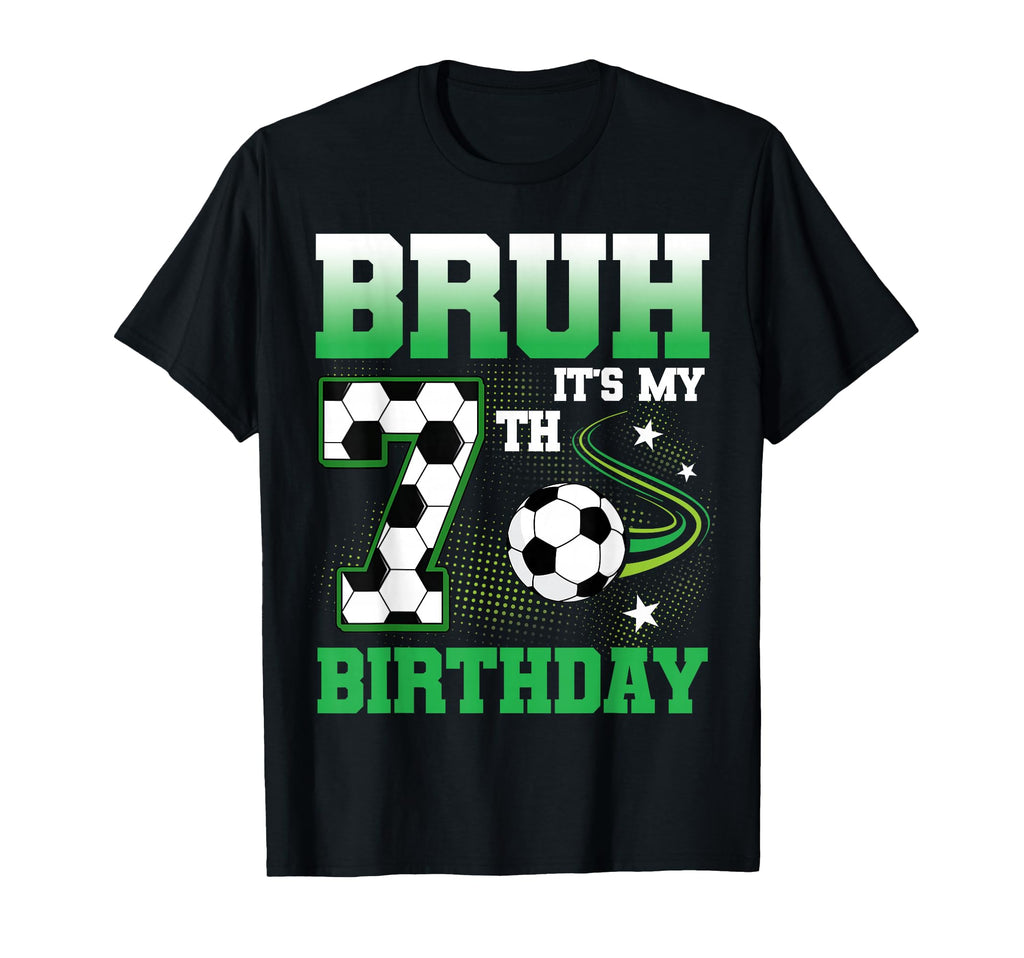 7 Year Old Bruh Its My 7Th Birthday T-Shirt - Unique Graphic for Adults - T-Shirt, Sweatshirt, Hoodie