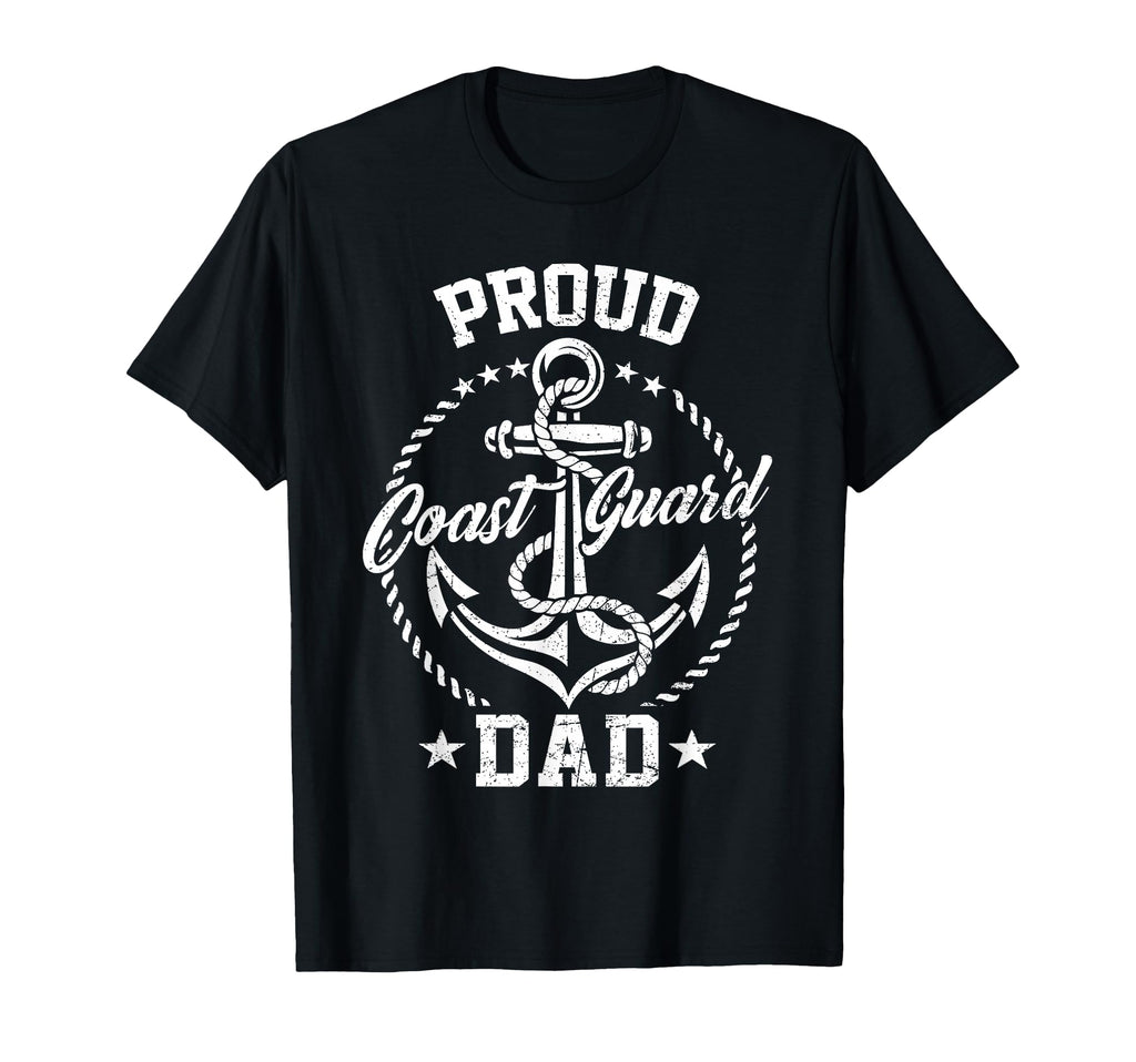 Proud Coast Guard Dad Uscg Coastie T-Shirt - Novelty Apparel Men Women - T-Shirt, Sweatshirt, Hoodie