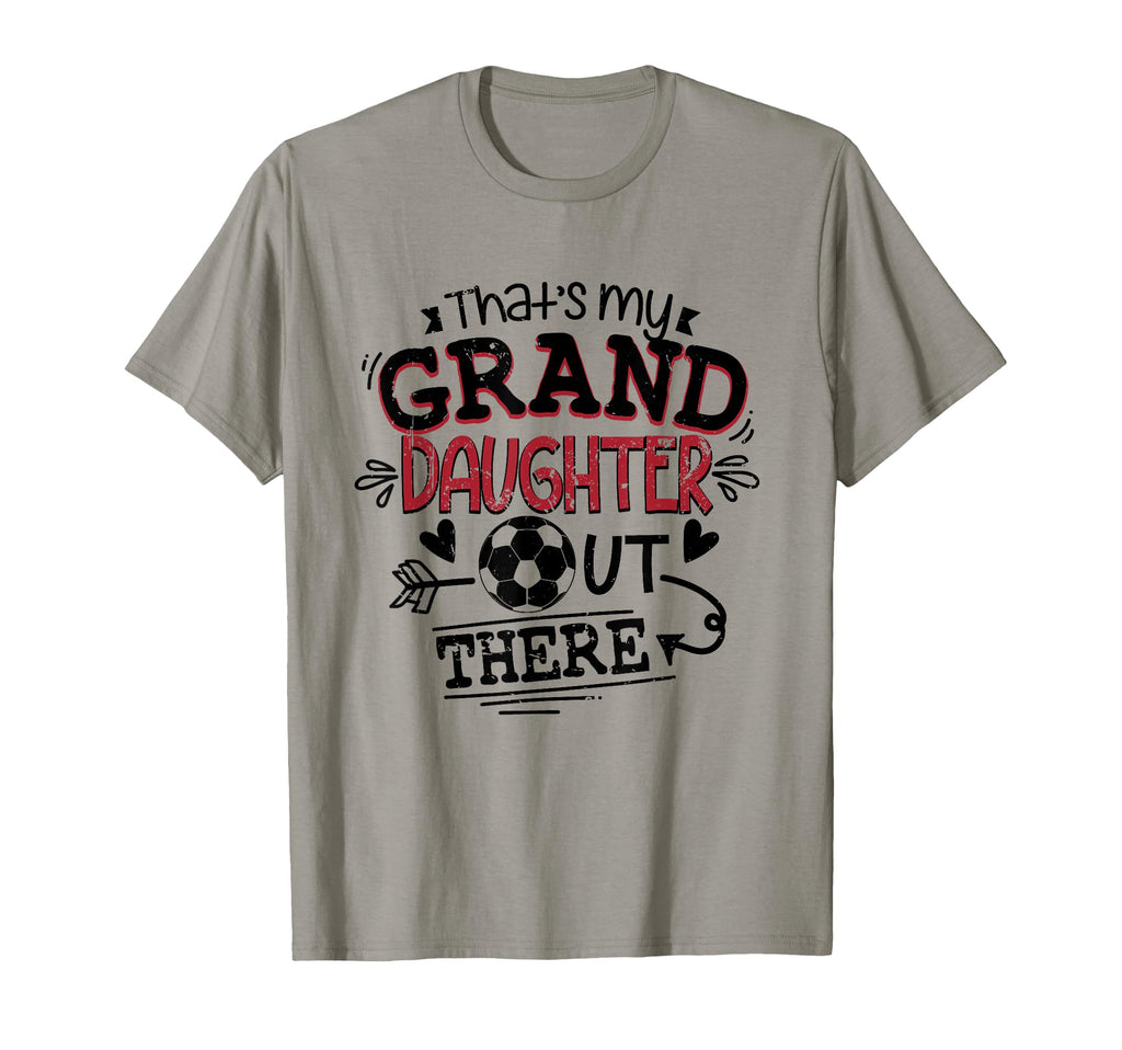 Thats My Granddaughter Out There T-Shirt - Custom Art Print Men Women - T-Shirt, Sweatshirt, Hoodie