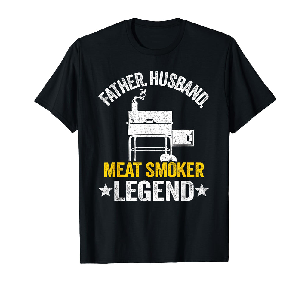 Father Husband Meat Smoker Legend Grilling T-Shirt - Unique Graphic Unisex - T-Shirt, Sweatshirt, Hoodie