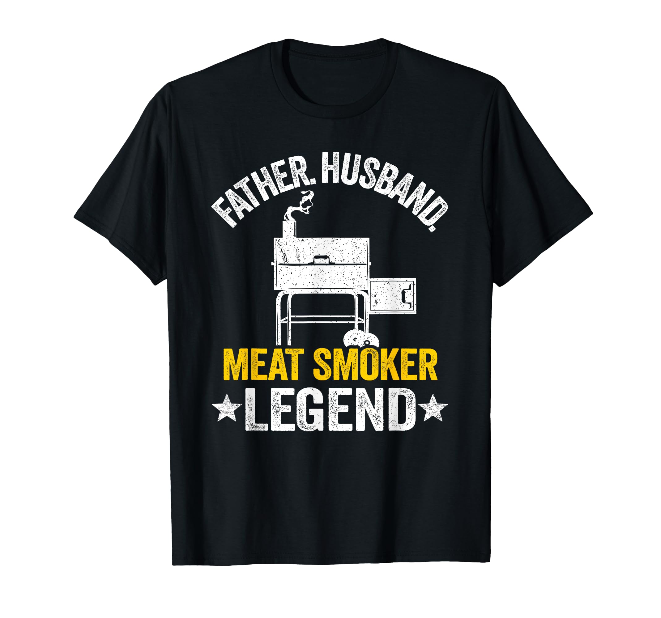 Father Husband Meat Smoker Legend Grilling T-Shirt - Unique Graphic Unisex - T-Shirt, Sweatshirt, Hoodie