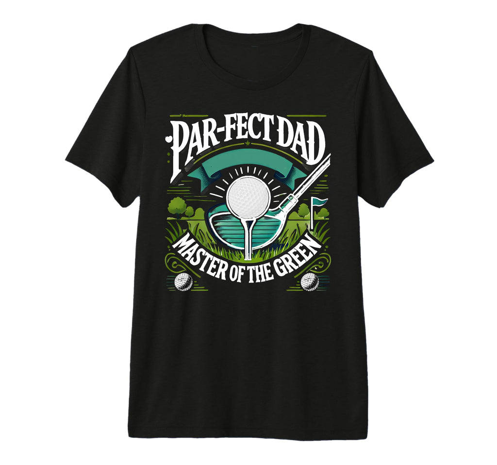 Mens Par Fect Dad Golf Expert T-Shirt - Fun Novelty Design for Adults - T-Shirt, Sweatshirt, Hoodie