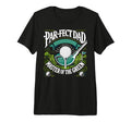 Mens Par Fect Dad Golf Expert T-Shirt - Fun Novelty Design for Adults - T-Shirt, Sweatshirt, Hoodie