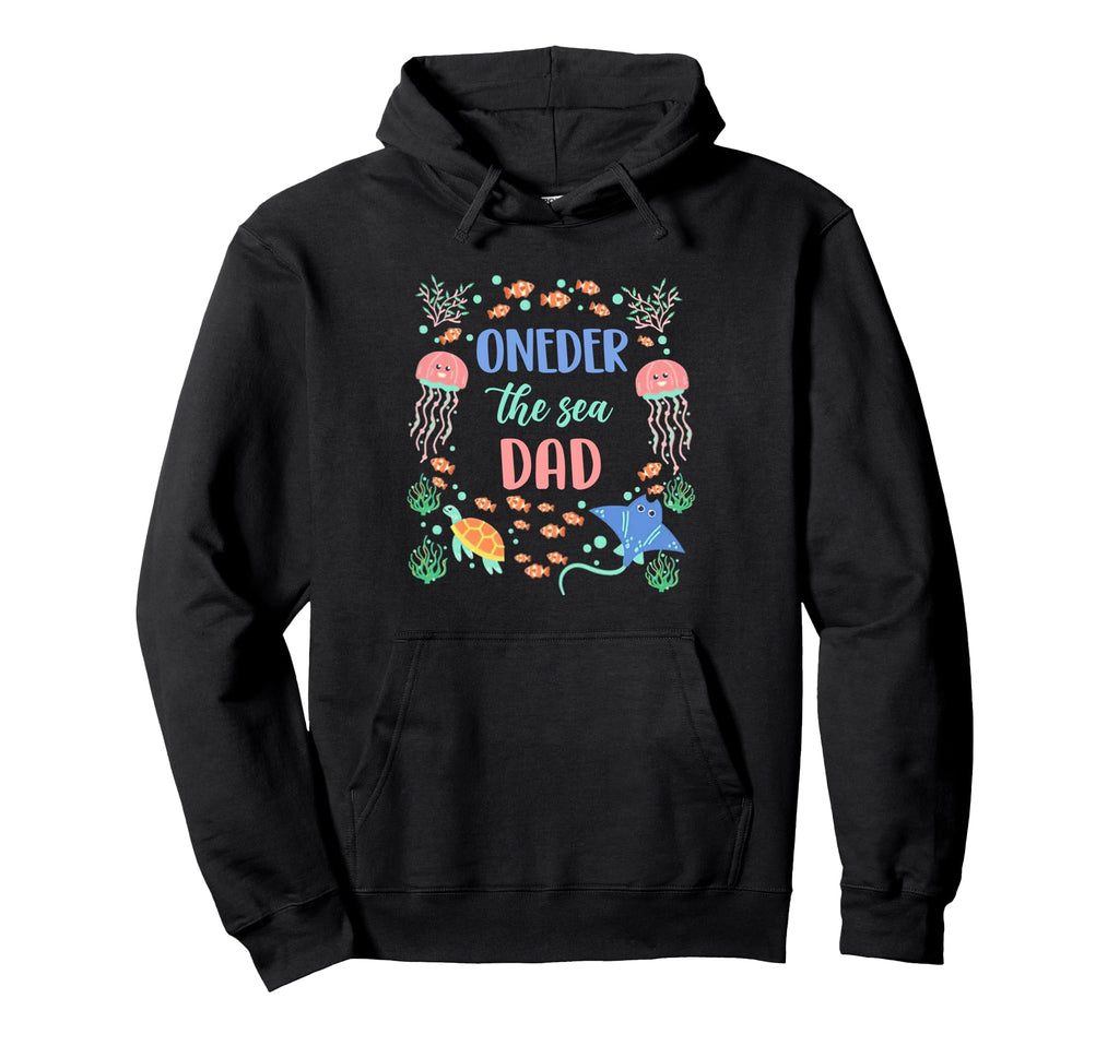 Oneder Sea Dad 1St Birthday Party Family Hoodie - Custom Art Print Unisex - T-Shirt, Sweatshirt, Hoodie