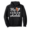 Full Schedule Heart Proud Basketball Hoodie - Novelty Apparel Men Women - T-Shirt, Sweatshirt, Hoodie