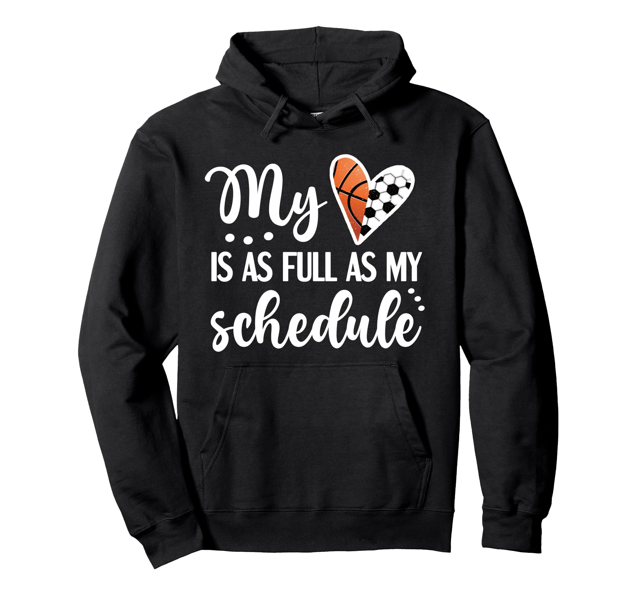 Full Schedule Heart Proud Basketball Hoodie - Novelty Apparel Men Women - T-Shirt, Sweatshirt, Hoodie