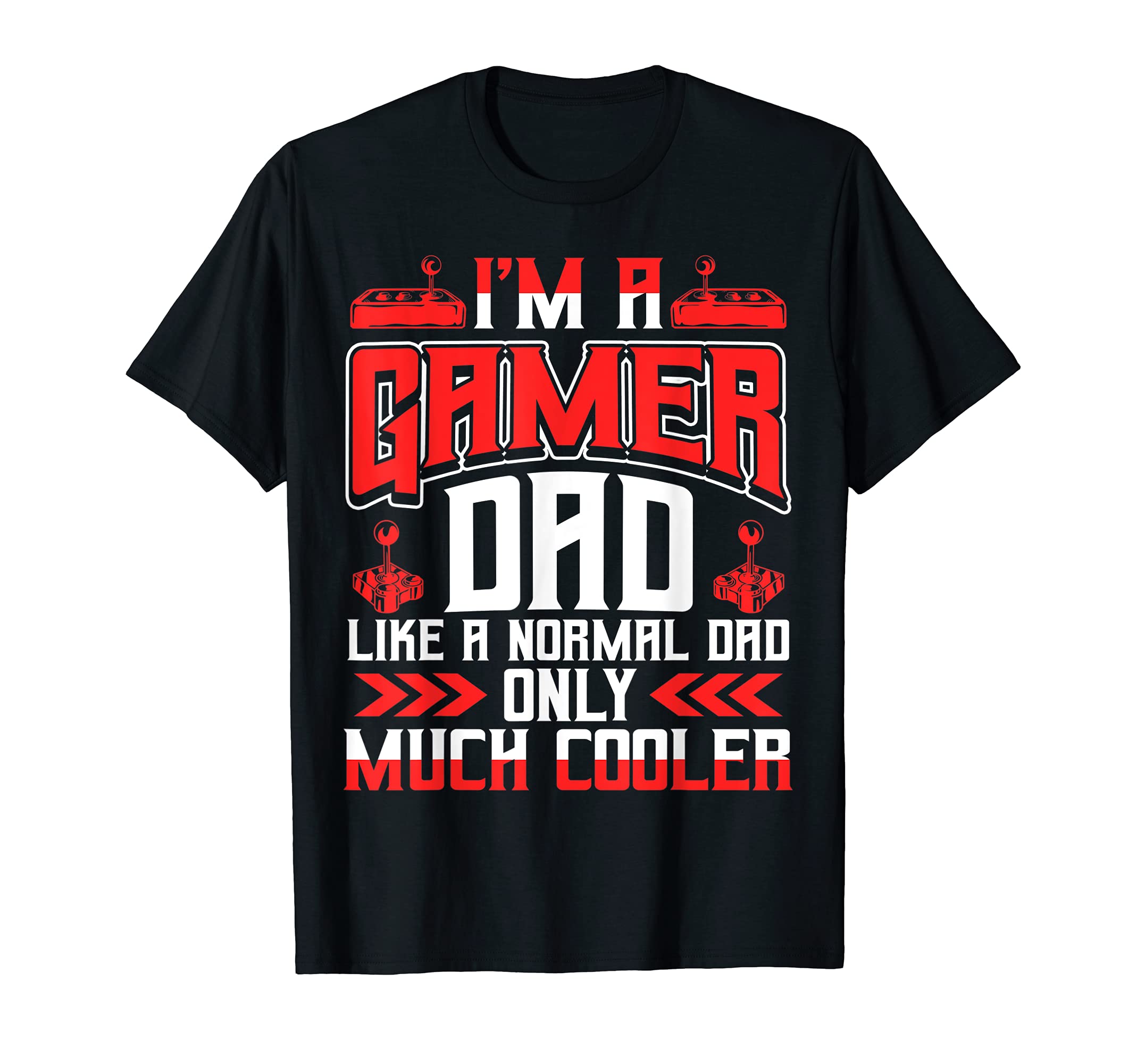 Gamer Dad Funny Nerdy Video Gaming T-Shirt - Trendy Graphic Men Women - T-Shirt, Sweatshirt, Hoodie