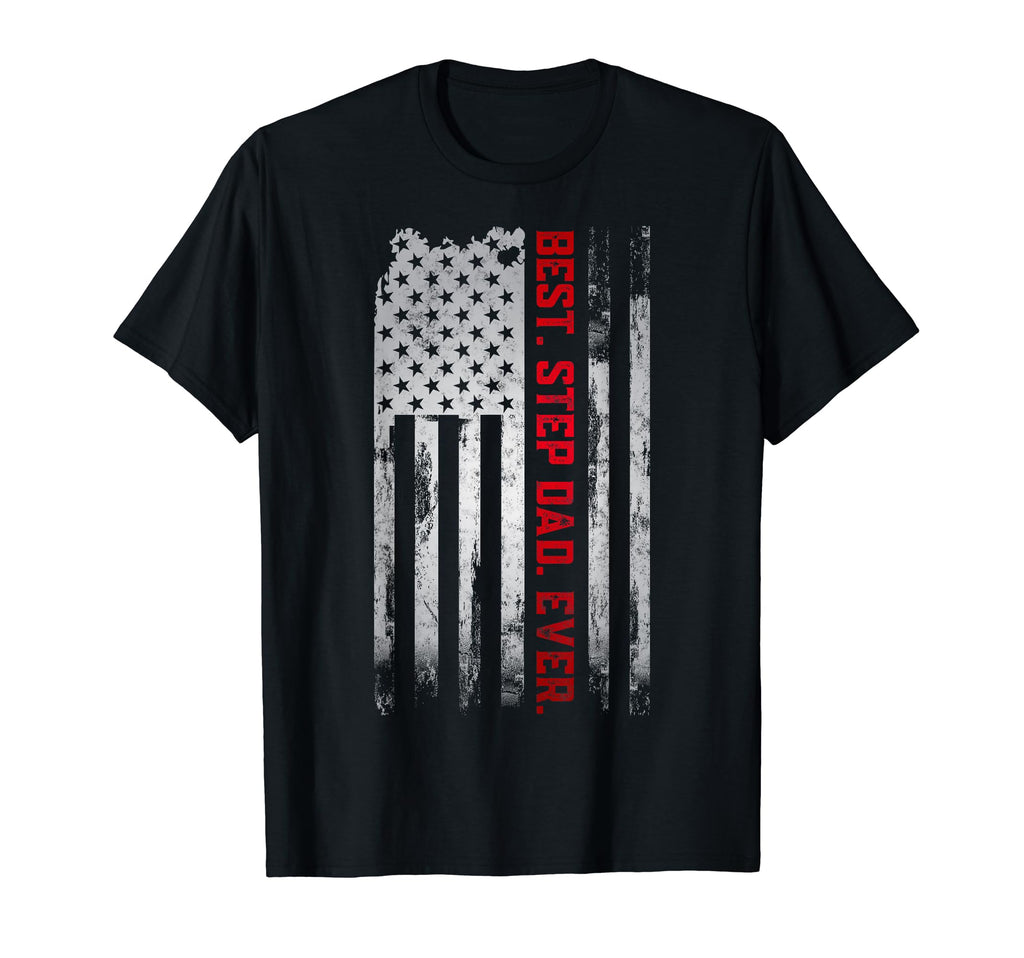 Best Step Dad Ever American Usa Flag T-Shirt - Minimalist Print Men Women - T-Shirt, Sweatshirt, Hoodie